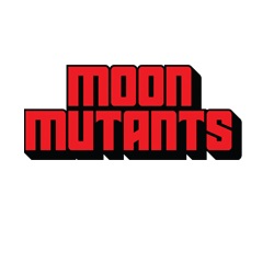 Moon Mutants